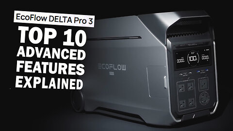 10 Things You Didn't Know the EcoFlow DELTA Pro 3 Could Do