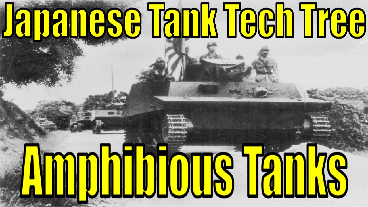 War Thunder - Proposed Japanese Tank Tech Tree - Amphibious Tanks!