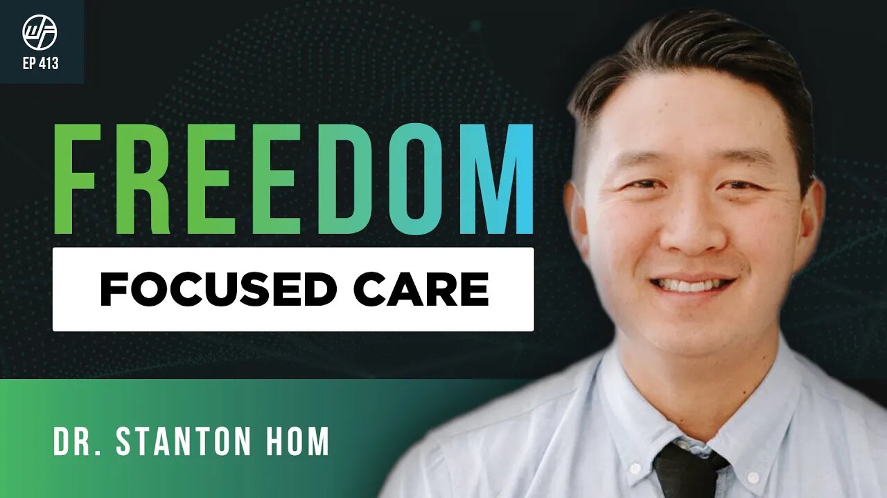 Dr. Stanton Hom | Health Freedom & Freedom Focused Care For All Generations | Wellness Force