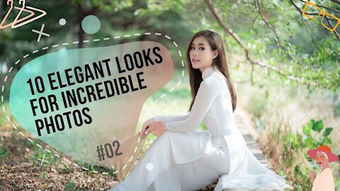 LOOKS - 10 elegant looks for incredible photos [#02]