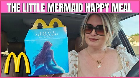 The Little Mermaid Happy Meal Now at McDonald's | Unboxing | Plus Crumble Cookie Haul | #mcdonalds