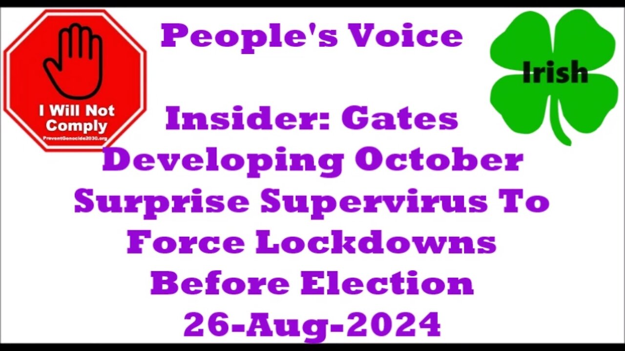 Insider Gates Developing October Surprise Supervirus To Force Lockdowns Before Election 26-Aug-2024