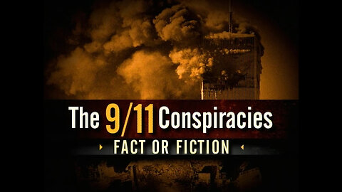 The 9/11 Conspiracies: Fact or Fiction