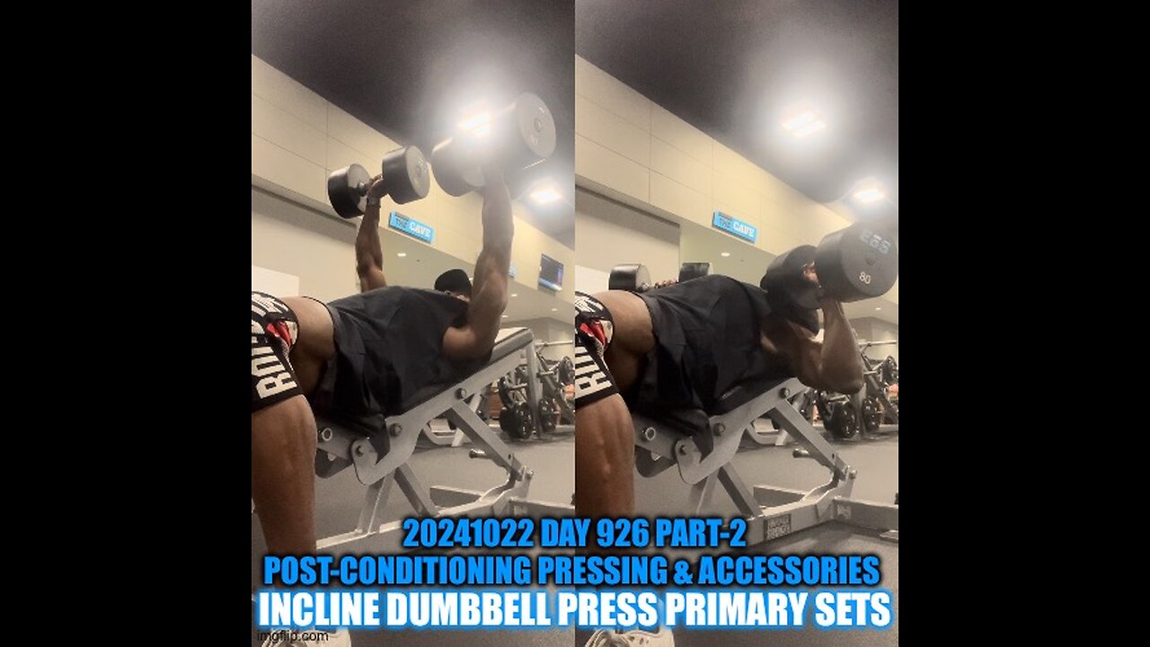 Day 926 Part-2 Pressing: Incline Dumbbell Press Doubles