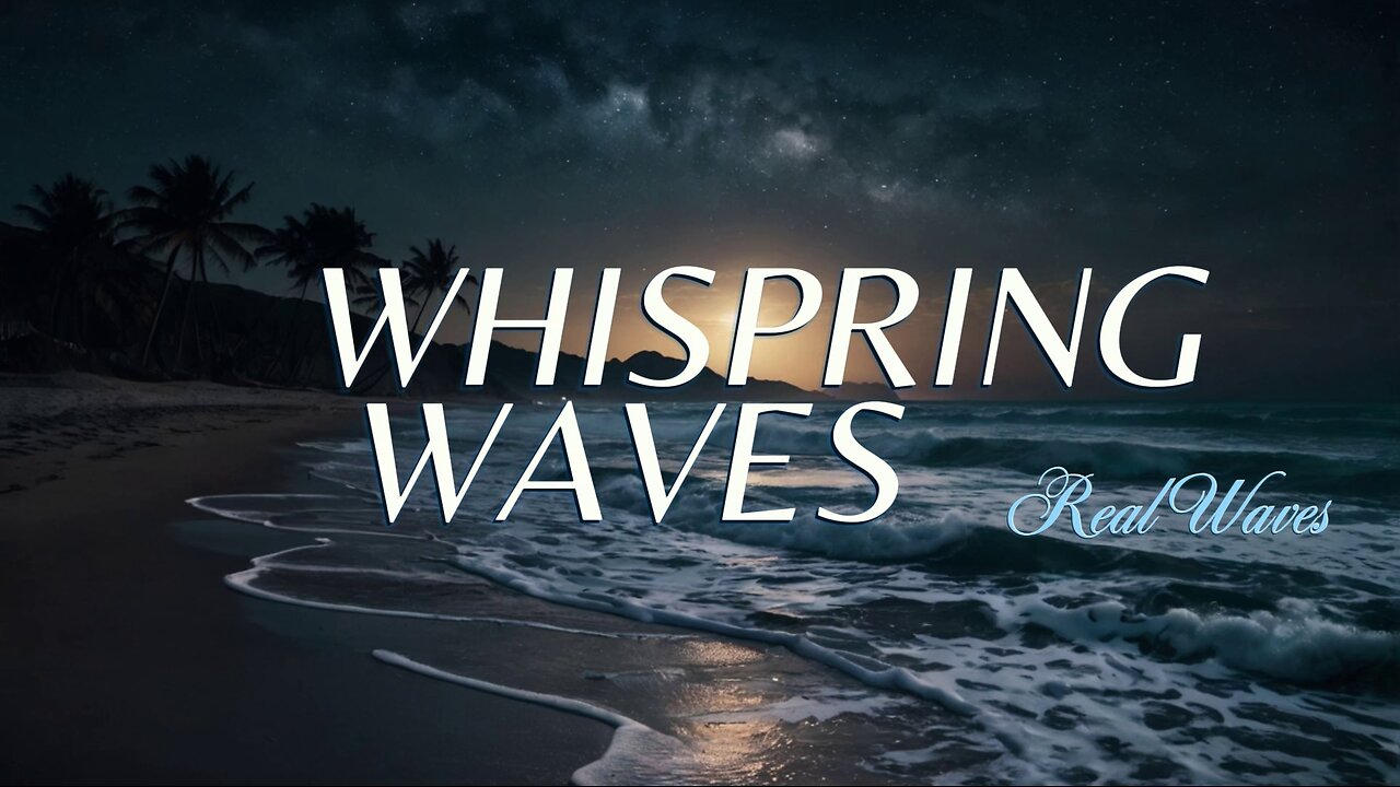 Ambient Lullaby: Whispering Waves on repeat with Ocean Waves as background