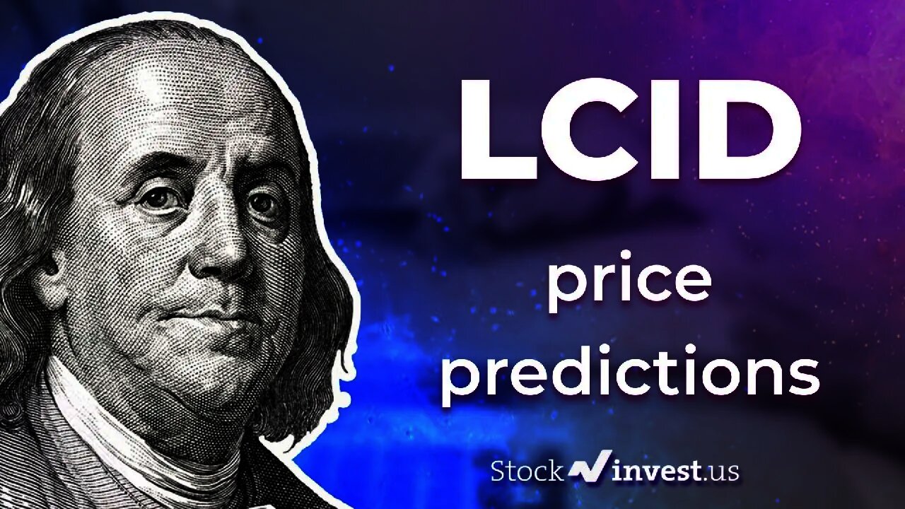LCID Price Predictions - Lucid Group Stock Analysis for Friday