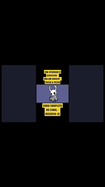 COMO DESENHAR CAVALEIRO - HOLLOW KINIGHT - PASSO A PASSO #desenho #desenholivre #shorts