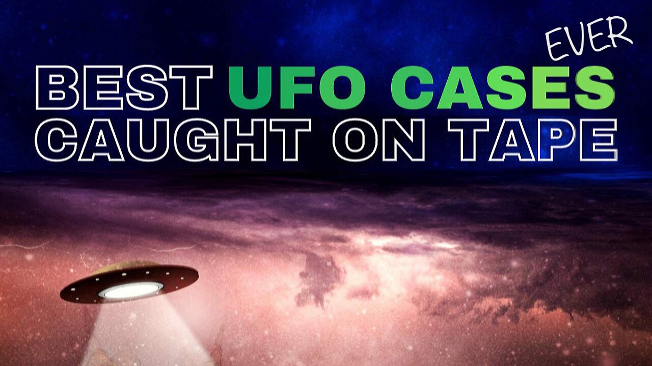 Best UFO Cases Ever Caught on Tape (2007 Update From the 2000 Edition, Before the CIA Had Full Grasp on Television)