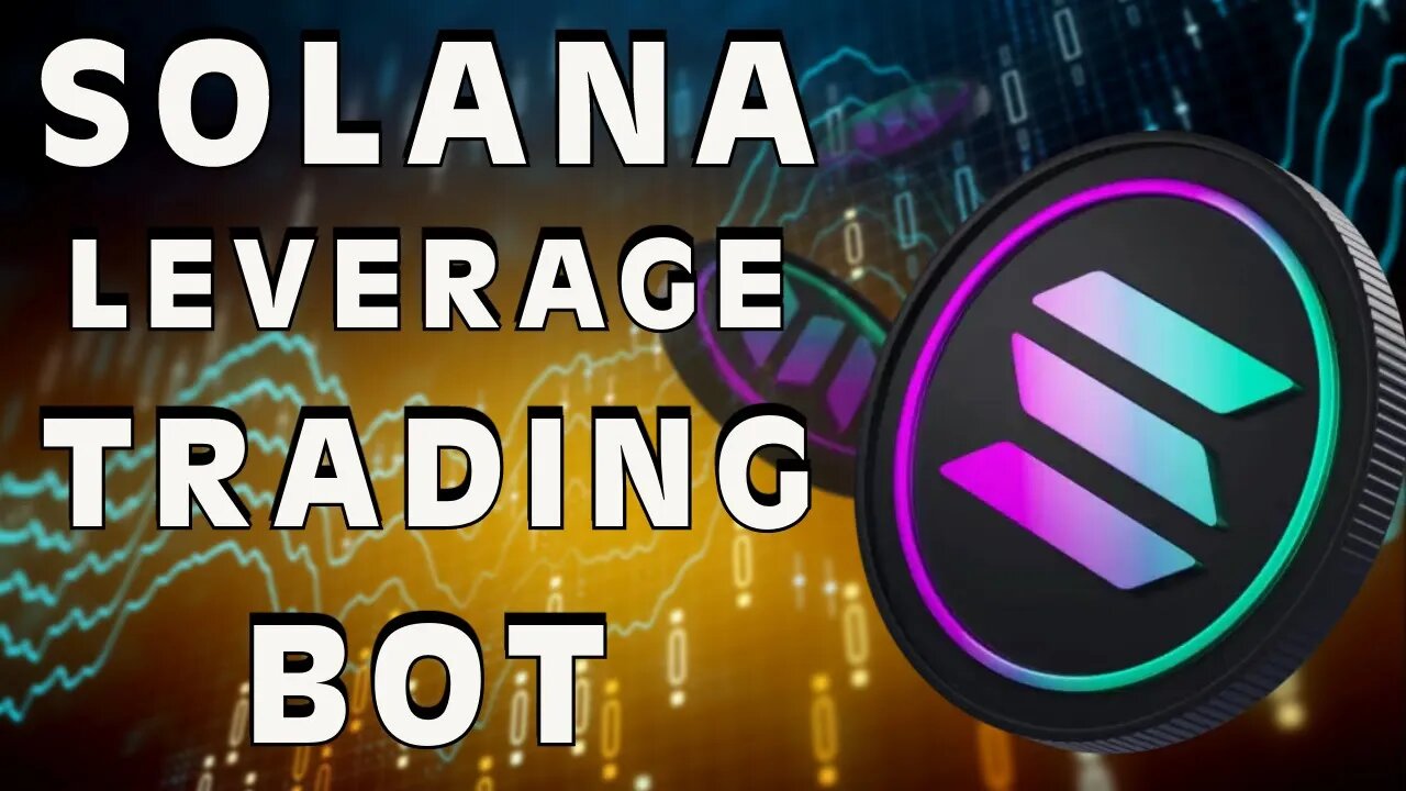 How to set up a 20x leverage Solana Trading Bot