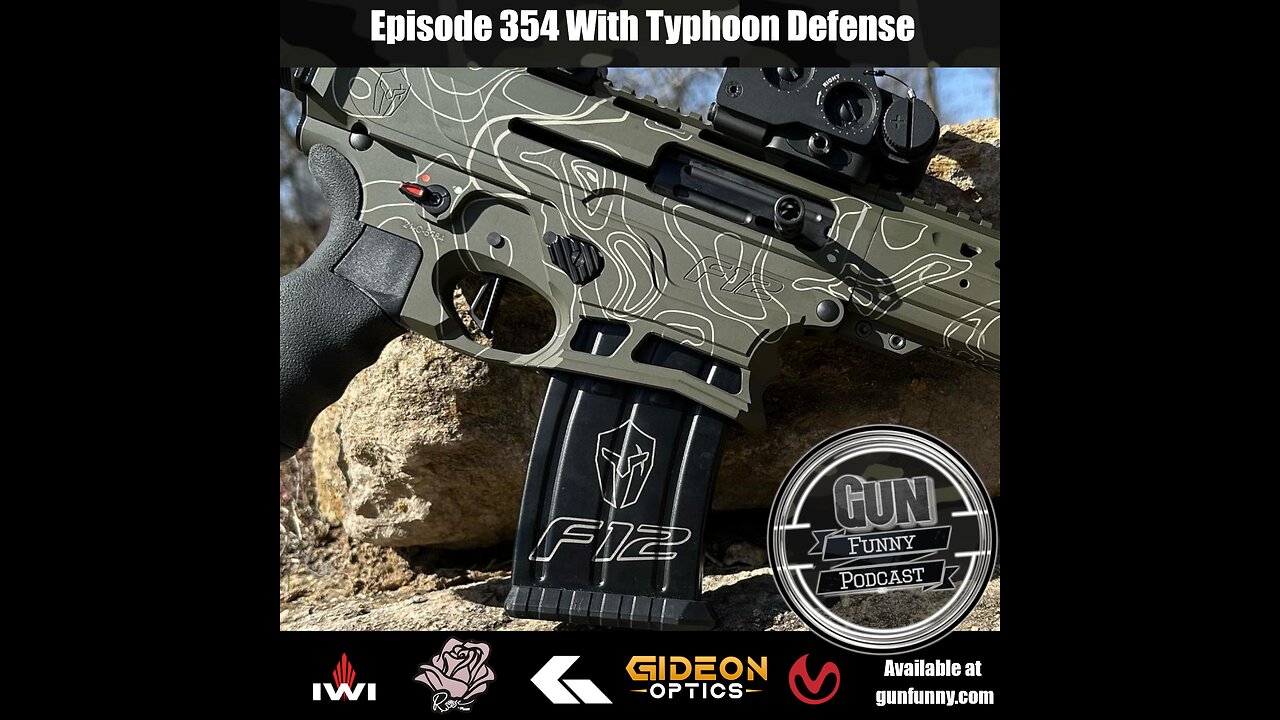 GF 354 – Make American Guns Again - Typhoon Defense