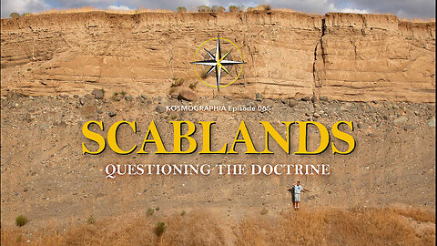 Episode #065 Channeled Scablands - Questioning the Doctrine