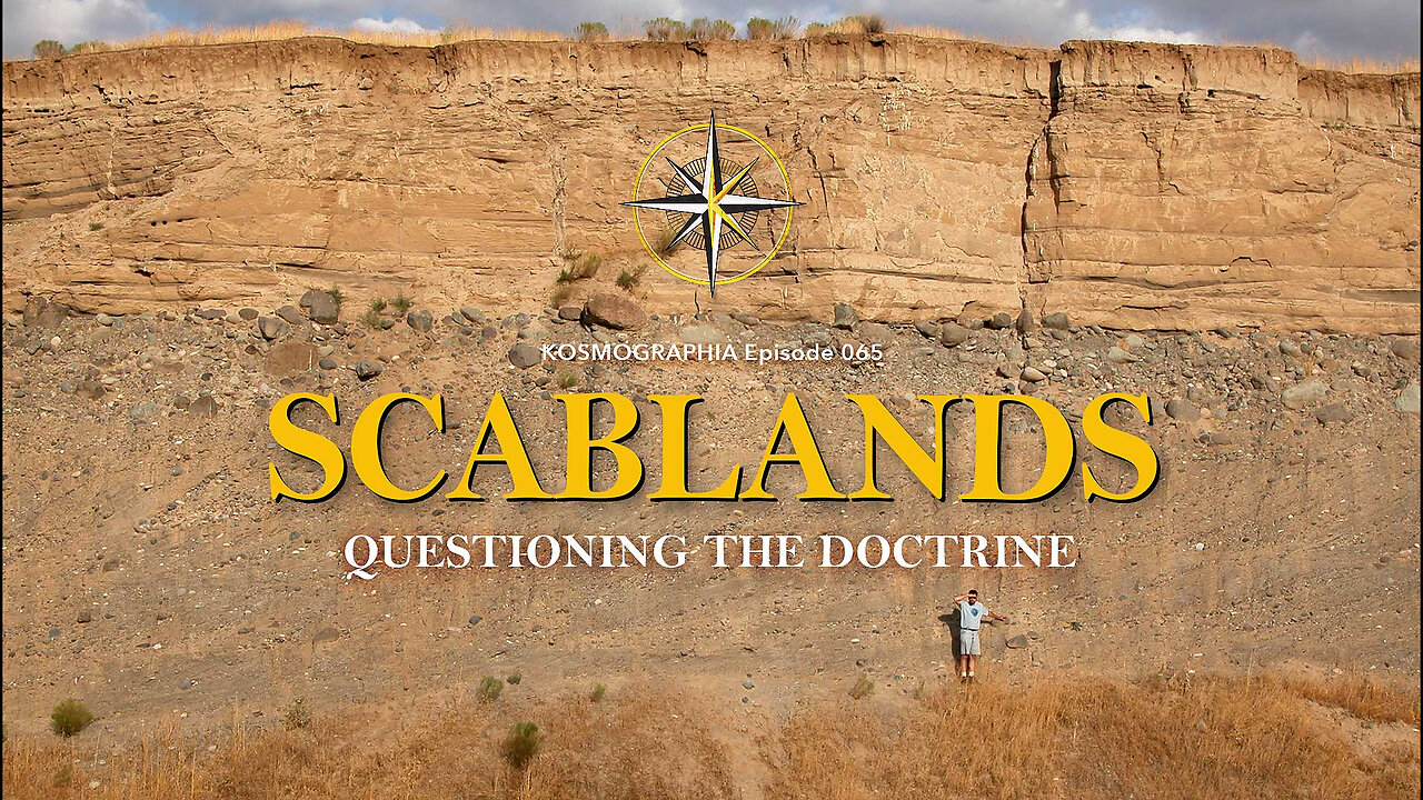 Episode #065 Channeled Scablands - Questioning the Doctrine