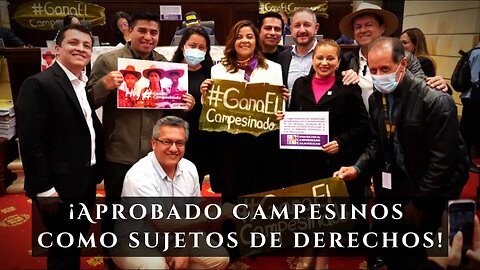 🎥¡Aprobado! Proyecto de acto legislativo que reconoce a campesinos como sujetos de derechos👇👇