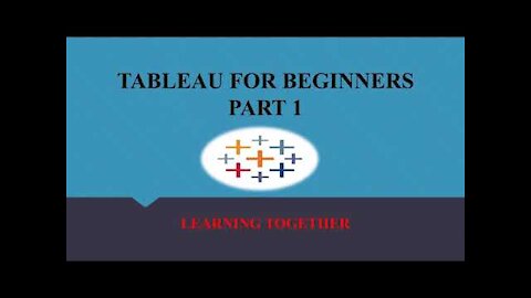 Tableau For Beginners | Part 1 of 2