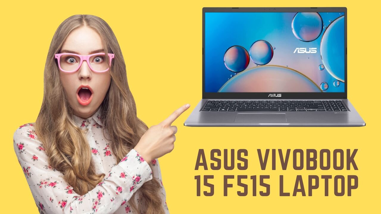 ASUS VivoBook 15 F515 Laptop