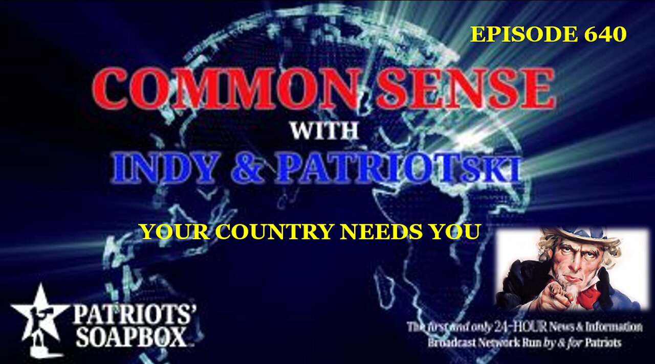 Episode 640 – Your Country Needs You