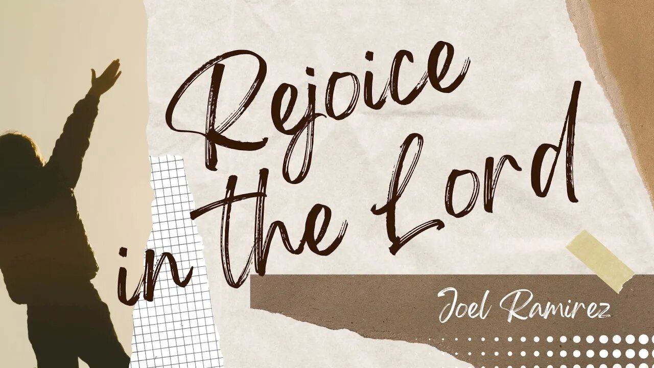 Rejoice in the Lord