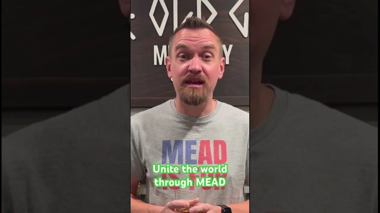 Unite the world through MEAD! #mead #honeywine #unity