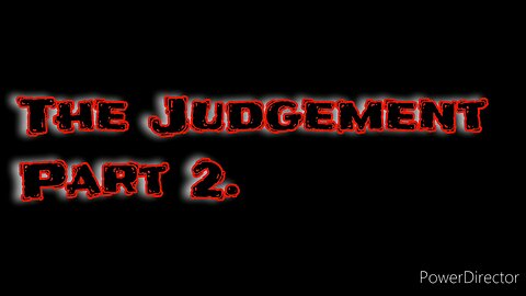 The Judgement part 2