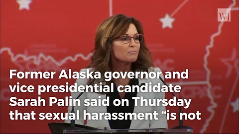 Sarah Palin Says She’s Never Been Sexually Harassed, The Reason Why Couldn’t Be More Perfect
