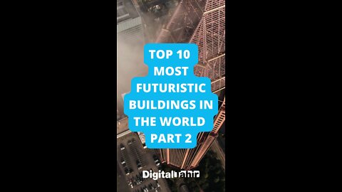 Top 10 Most Futuristic Buildings in the World PART 2
