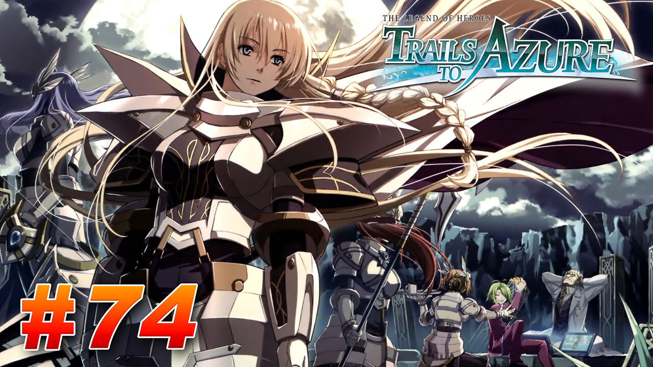 The Legend of Heroes: Trails to Azure Part 74 - Arianrhod Boos Fight