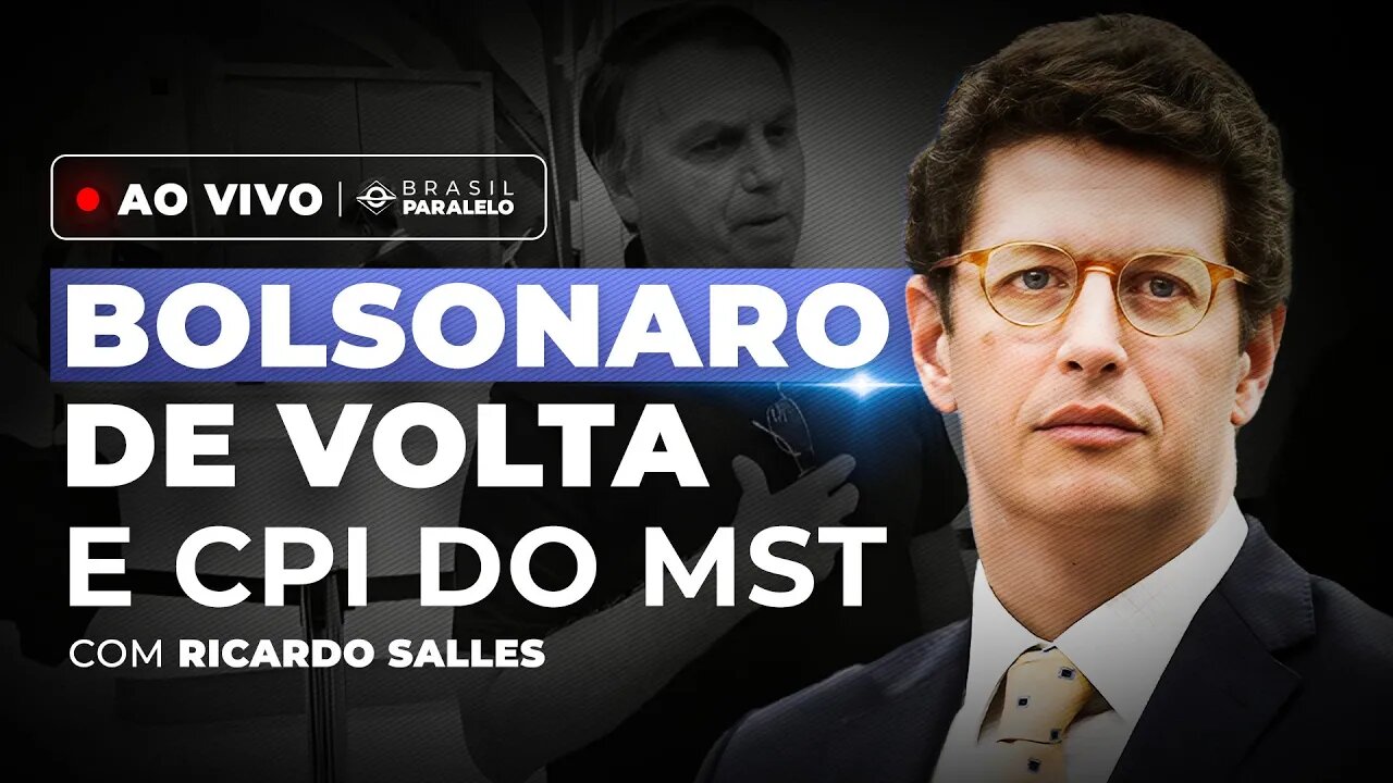 BOLSONARO VOLTA AO BRASIL E IMPACTOS DA CPI DO MST | com Ricardo Salles | BPCast