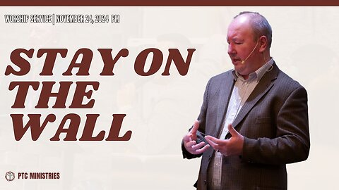 "Stay on the Wall" | Pastor Ron Russell