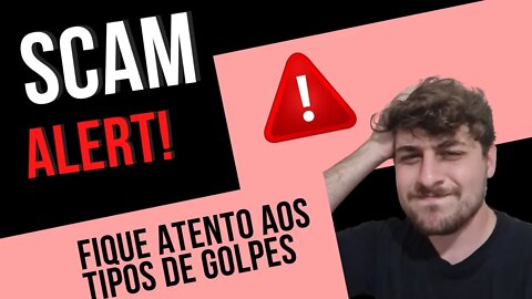 Cuidado! Principais tipos de scam