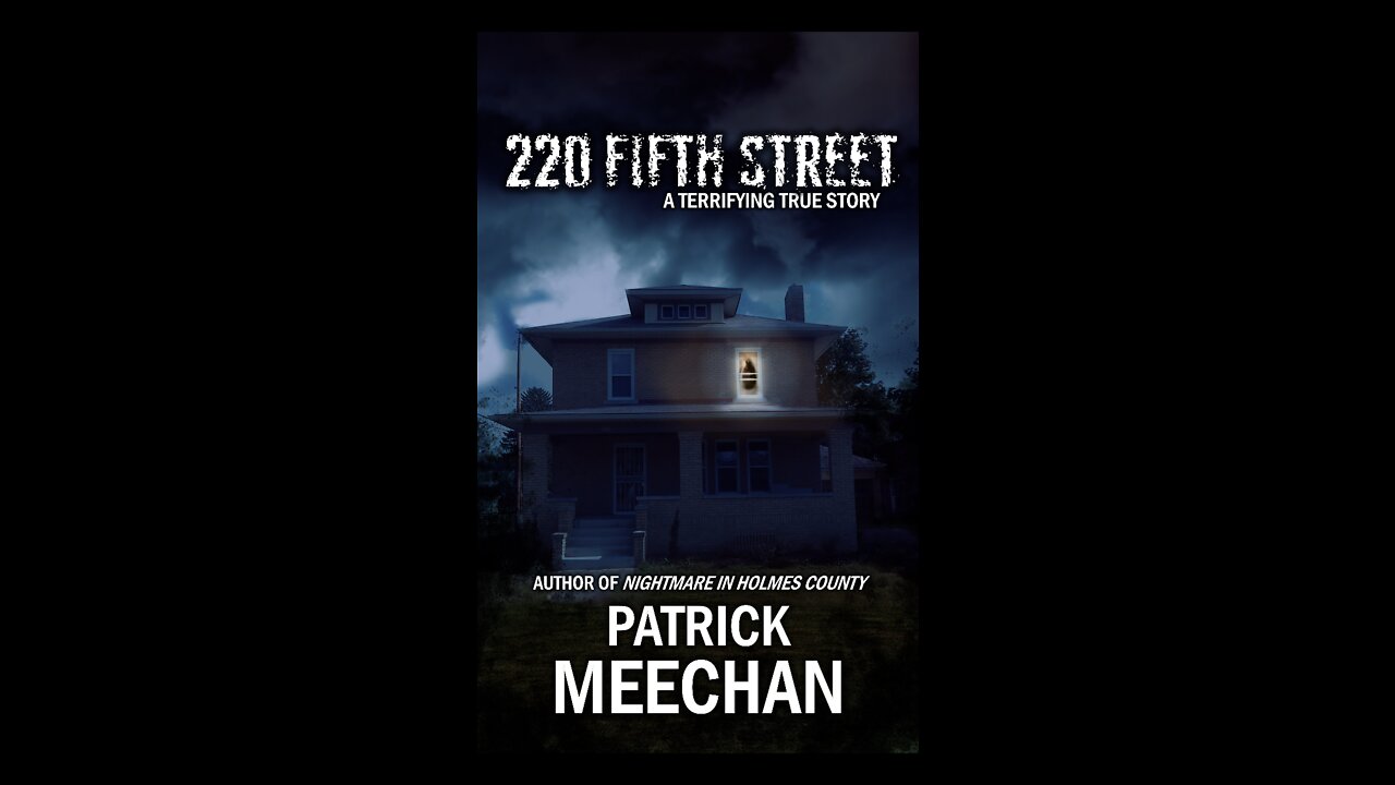 220 Fifth Street - A Terrifying True Story