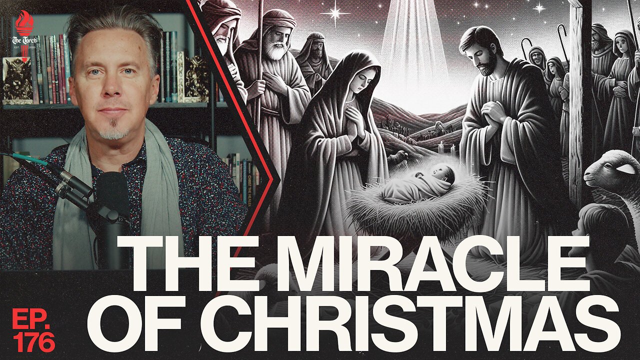 The Miracle of Christmas | Ep. 176