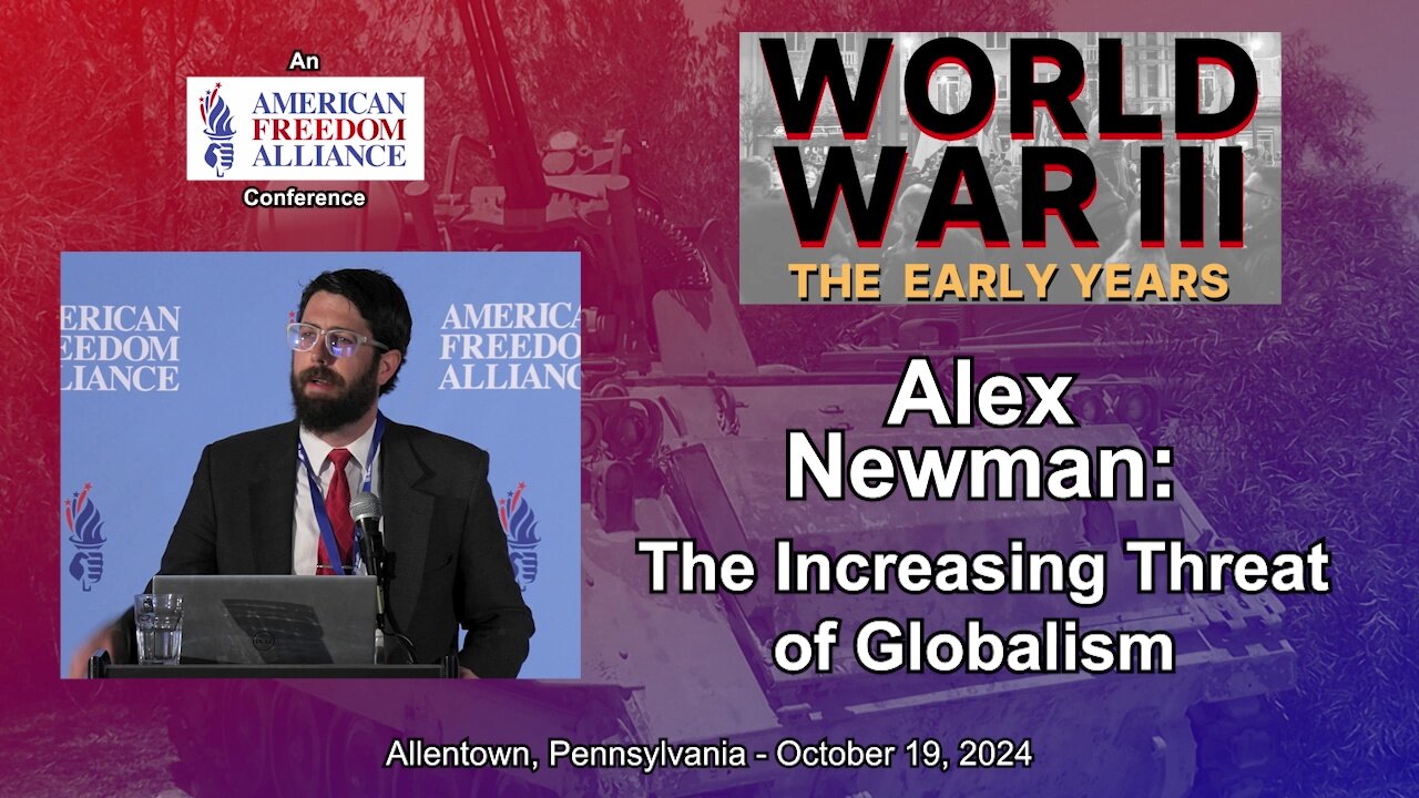 Alex Newman: The Increasing Threat of Globalism