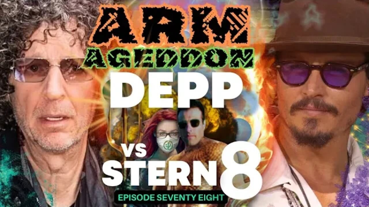 WINO FOREVER-THE DEPPENING PODCAST: Ep. 78 - ARMageddon - 'Depp VS Stern 8'