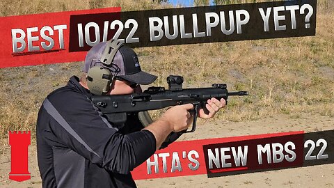 HTA's New MBS 22: The Best 10/22® and (only) Takedown® Bullpup?