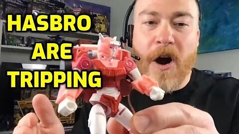 Hasbro are tripping