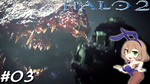 Halo 2 #03: The Sacred Icon