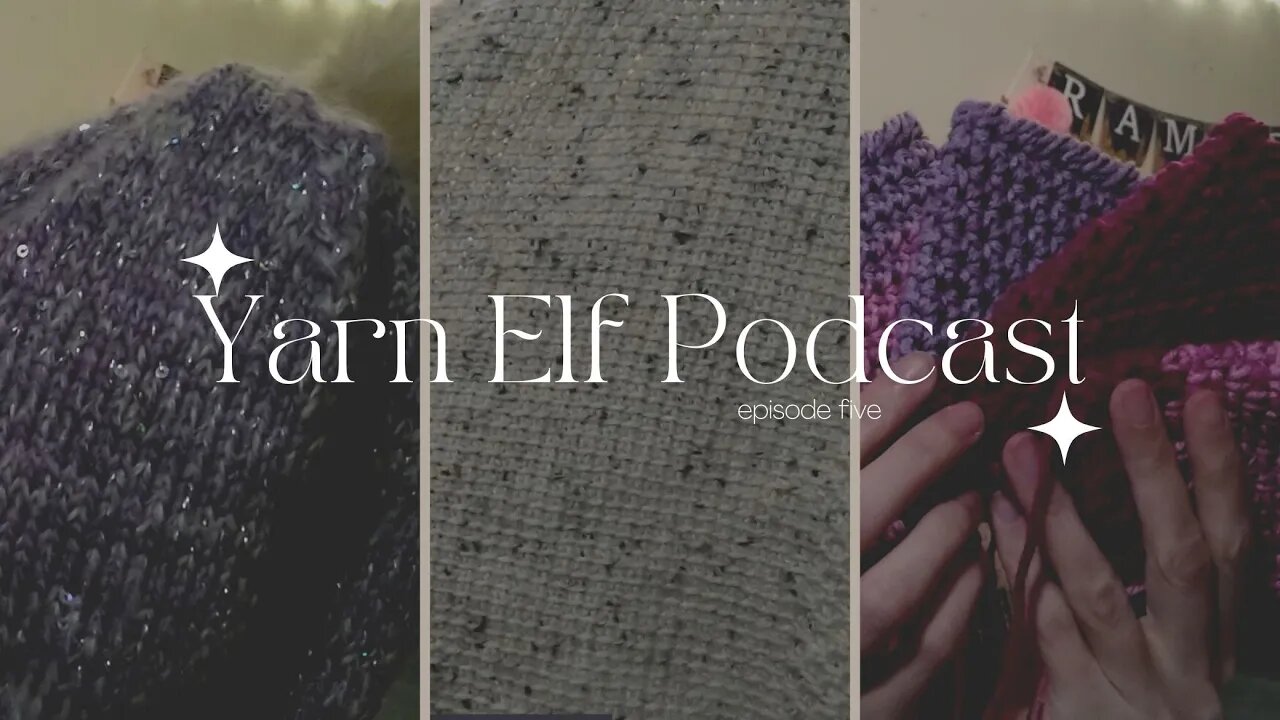 Yarn Elf Podcast Episode 5