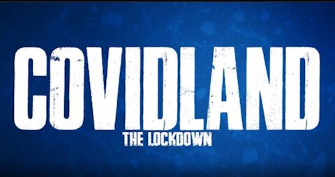 COVIDLAND: THE LOCKDOWN (FULL MOVIE) part 1 of 5.