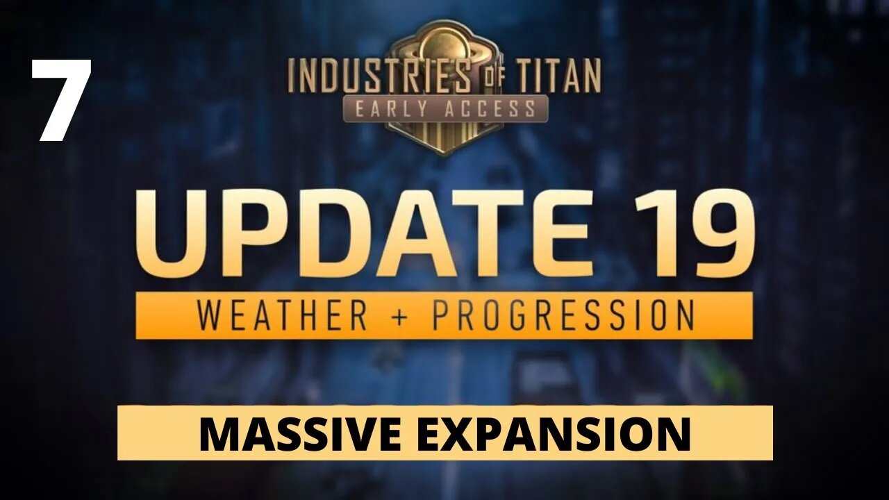 Naming The Big Boy And Building Its Sister - Industries Of Titan Update 19 - 7