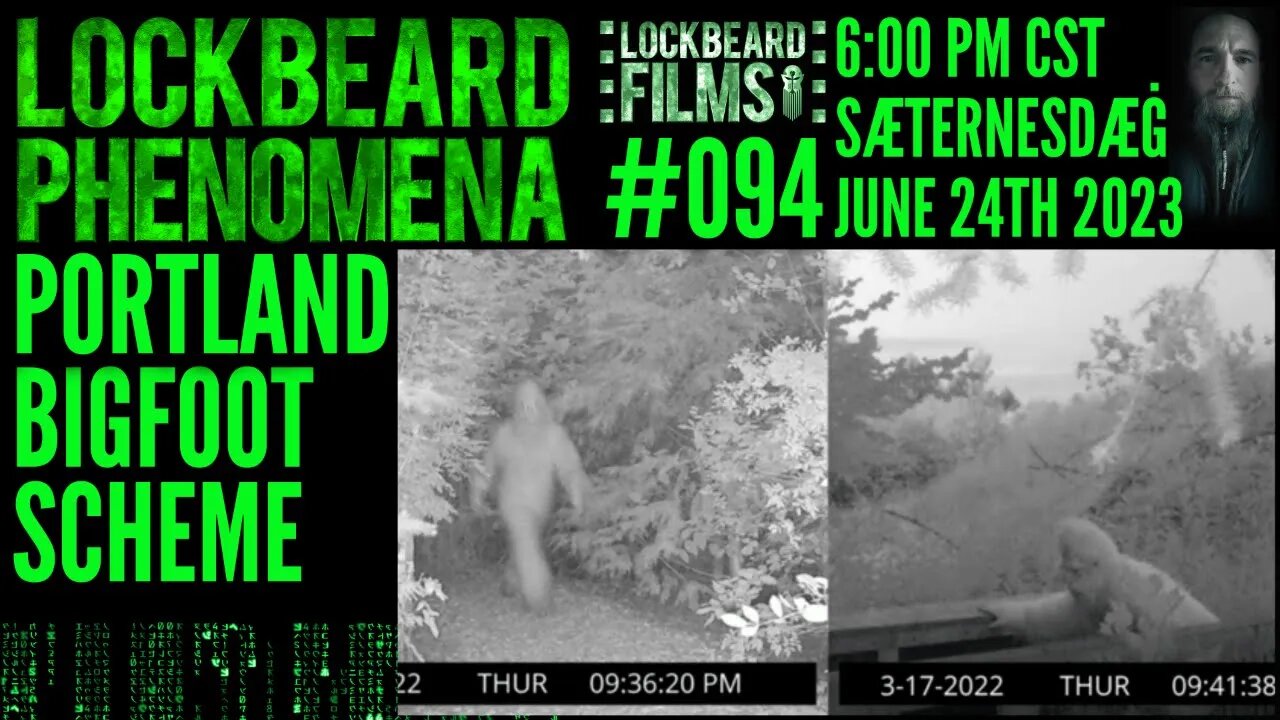 LOCKBEARD PHENOMENA #094. Portland Bigfoot Scheme.