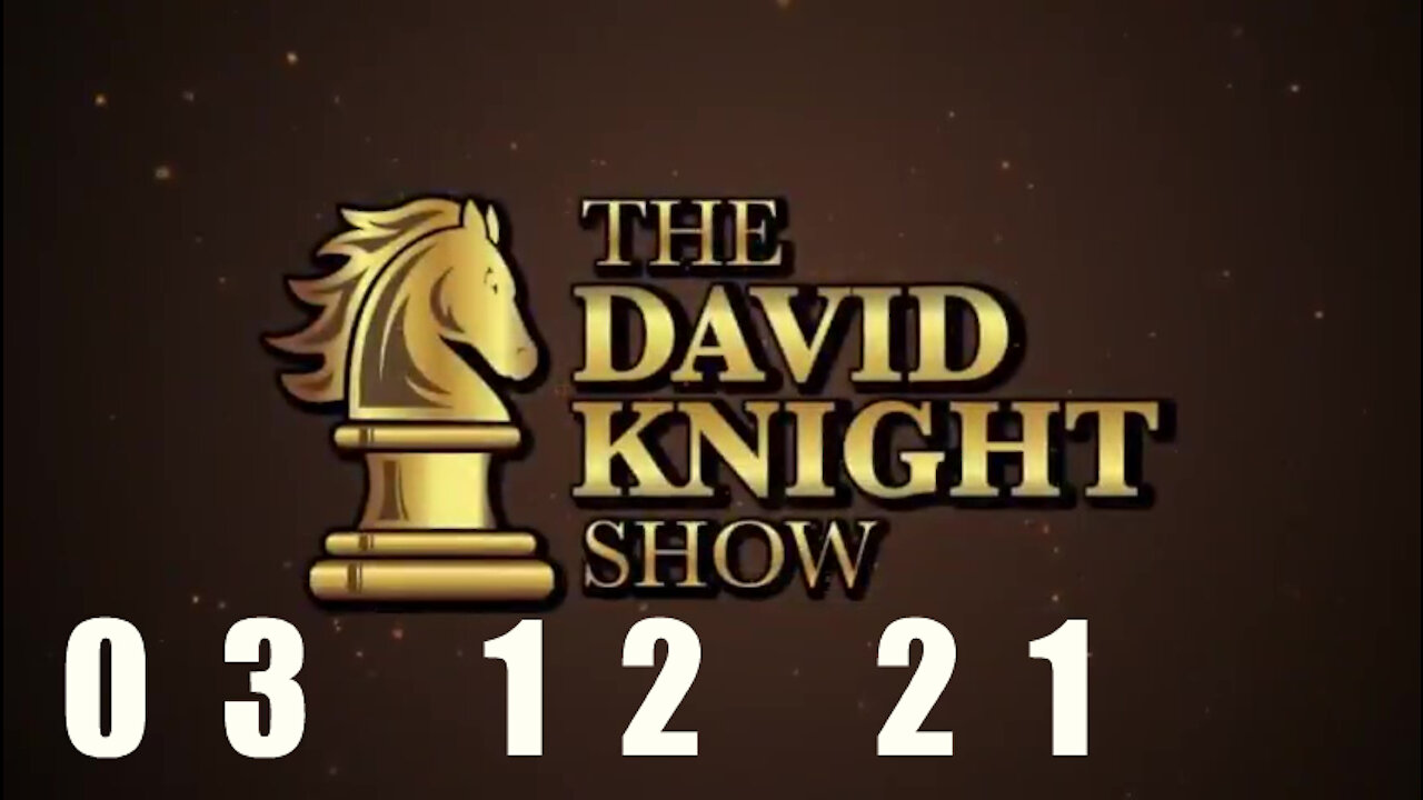DAVID KNIGHT (Full Show) - 03_12_21 Friday