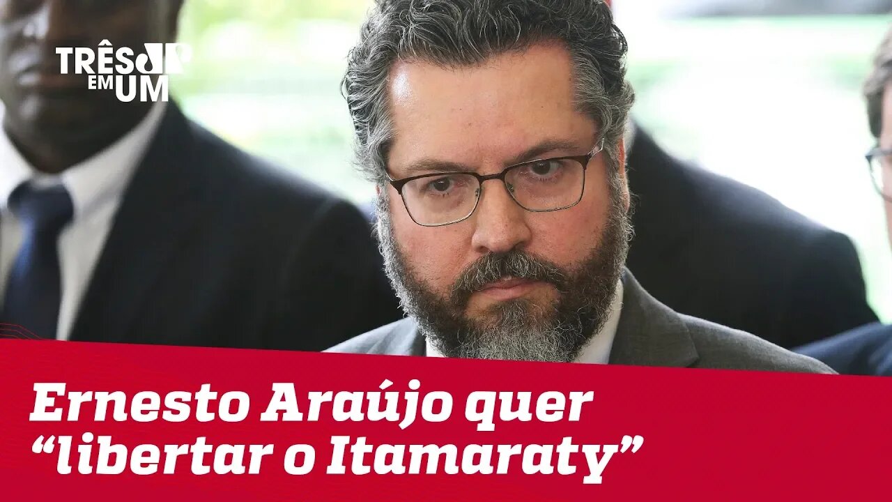 Ernesto Araújo quer cumprir missão de 'libertar o Itamaraty' dada por Jair Bolsonaro