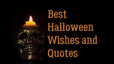 Halloween Messages : Best Halloween Wishes and Quotes