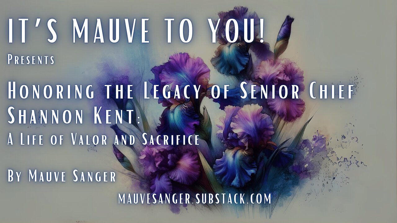 Honoring the Legacy of Senior Chief Shannon Kent: A Life of Valor and Sacrifice