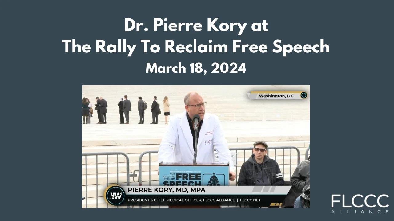 Dr. Pierre Kory Speaking at Rally To Reclaim Free Speech (March 18, 2024)