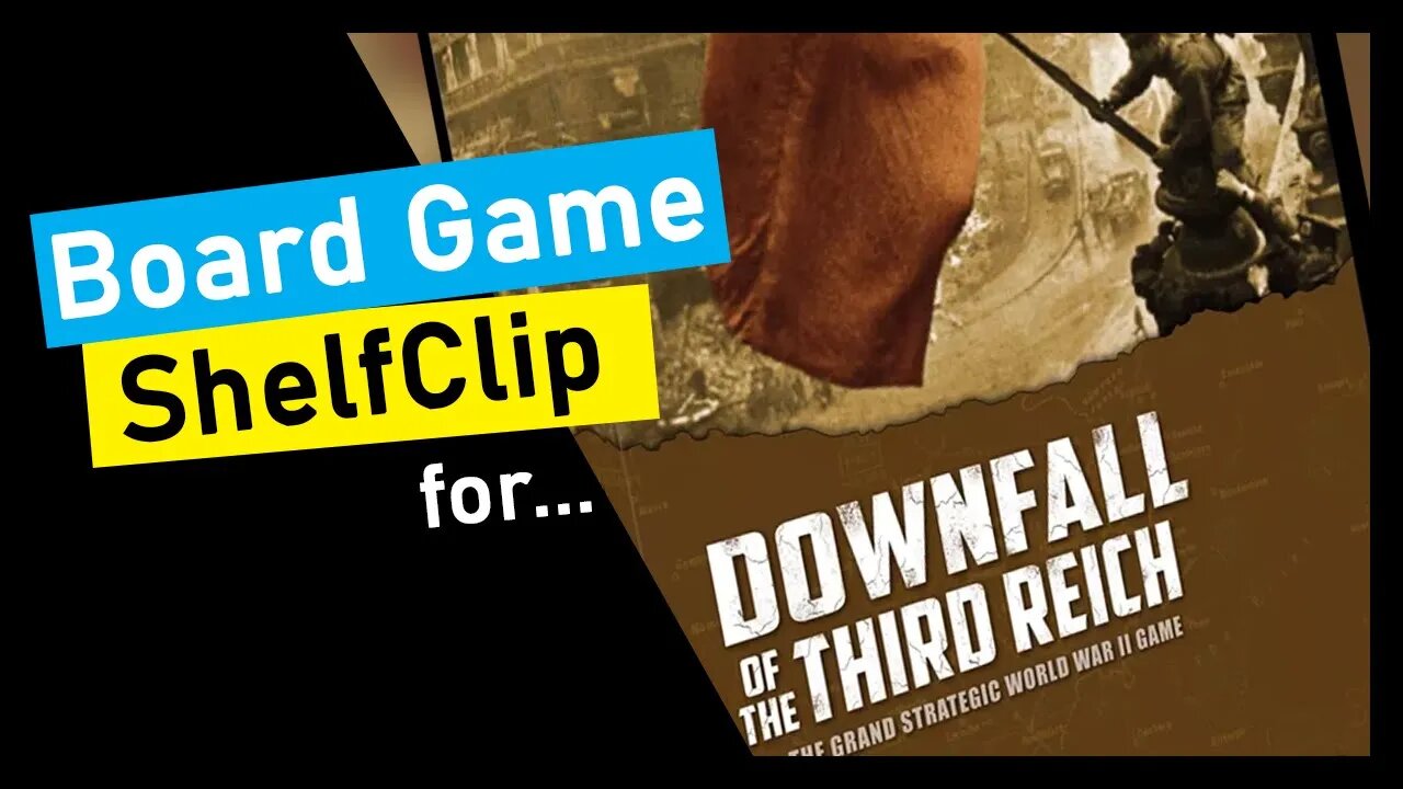 🌱ShelfClips: Downfall of the Third Reich (Short Board Game Preview)