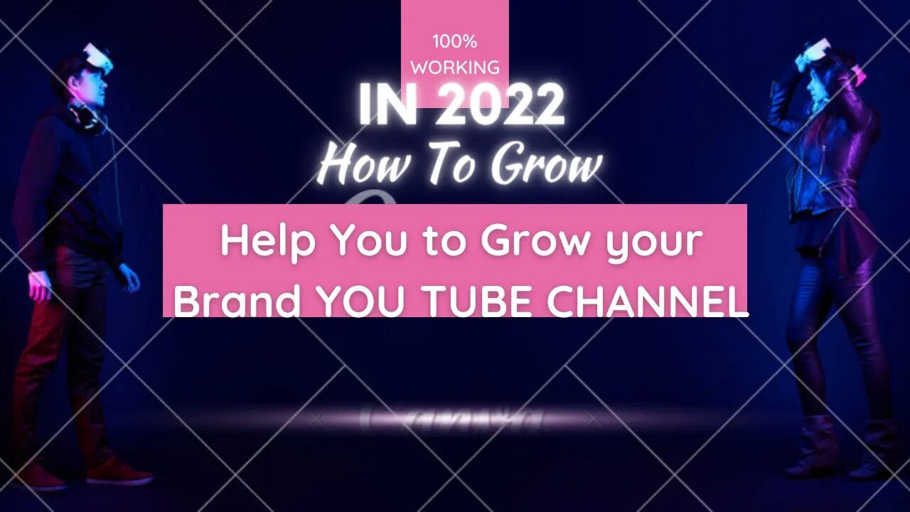 6 TIPs to Help You Grow Your Brand ON YOU TUBE