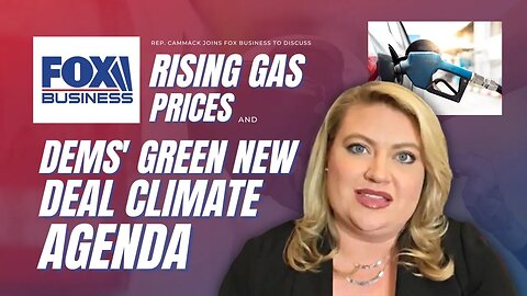 Rep. Cammack Joins Fox Business To Discuss Dems' Green New Deal Agenda Amid Rising Gas Prices