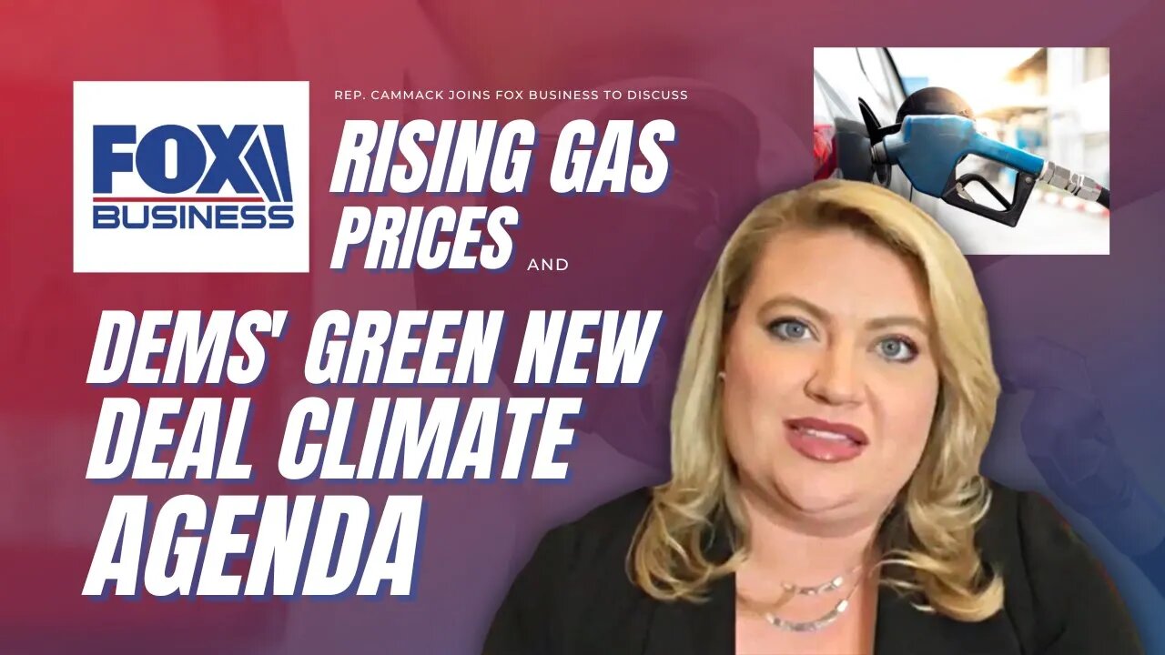 Rep. Cammack Joins Fox Business To Discuss Dems' Green New Deal Agenda Amid Rising Gas Prices