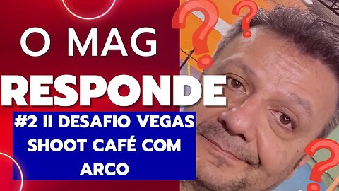 O Mag responde sobre o II Desafio Vegas Shoot Café com Arco